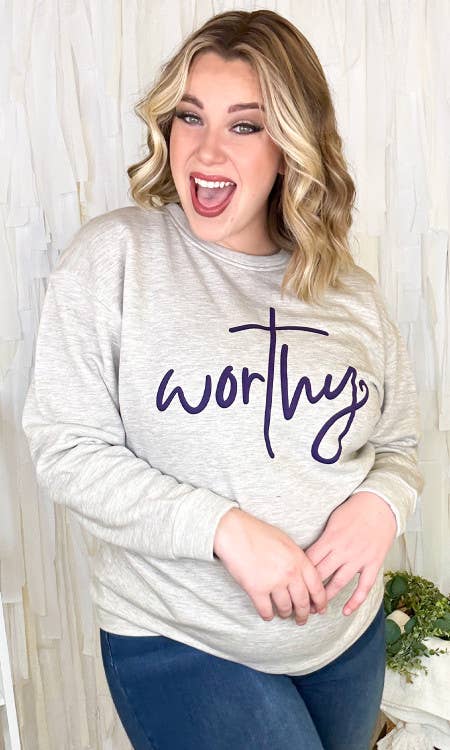 Worthy Sweatshirt